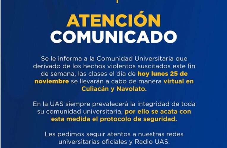 La Universidad Autónoma de Sinaloa suspende clases debido a la ola de violencia en el territorio