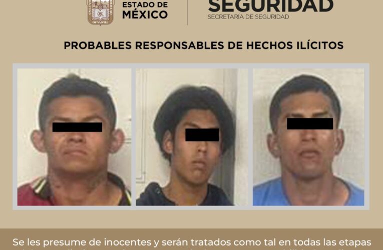 SECRETARÍA DE SEGURIDAD DEL EDOMEX, GUARDIA NACIONAL Y POLICÍAS MUNICIPALES DETIENEN A TRES INDIVIDUOS POR SU POSIBLE RESPONSABILIDAD EN DELITOS CONTRA LA SALUD
